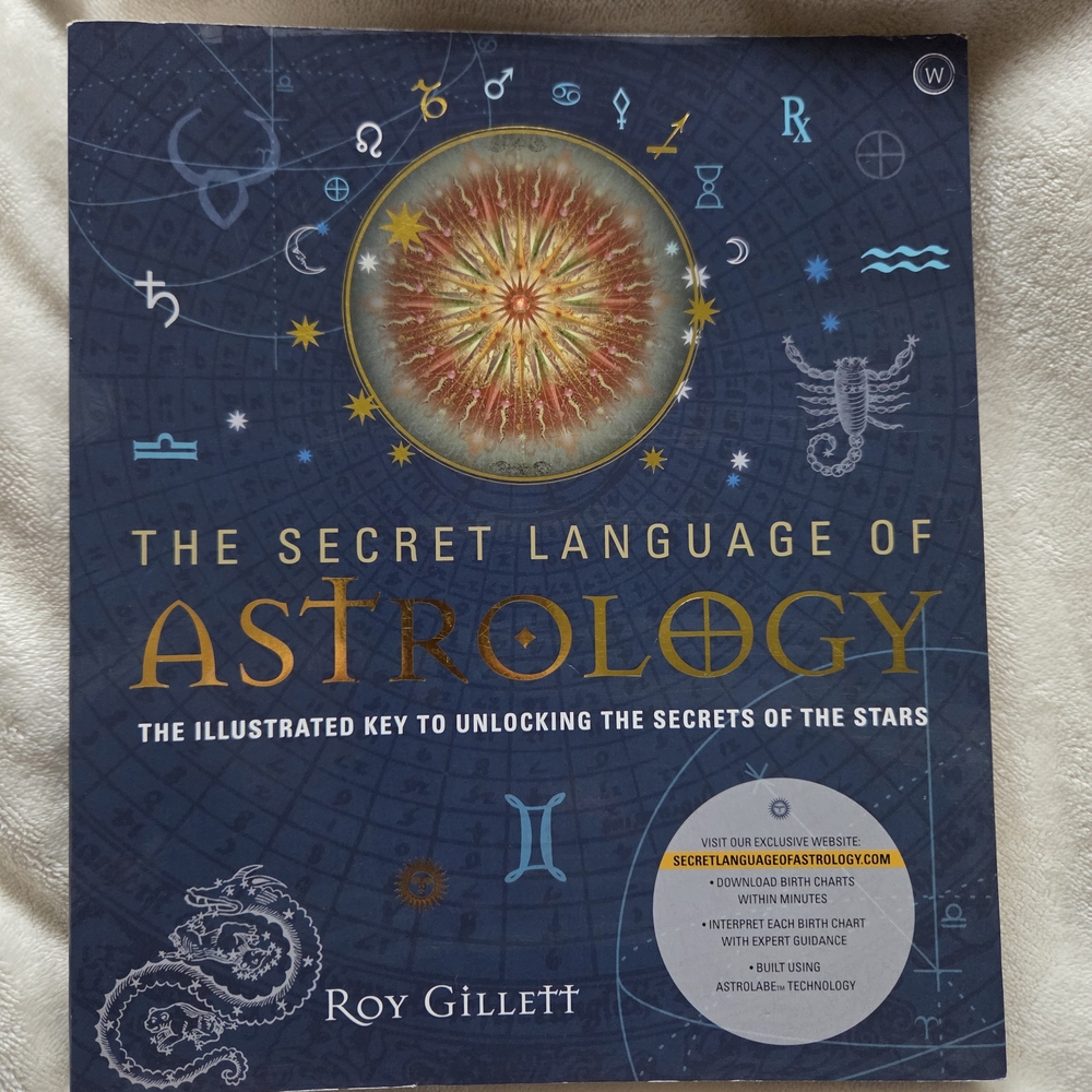 'The Secret Language of Astrology' By Roy Gillett
